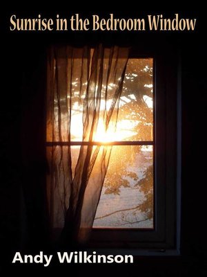 cover image of Sunrise In the Bedroom Window
